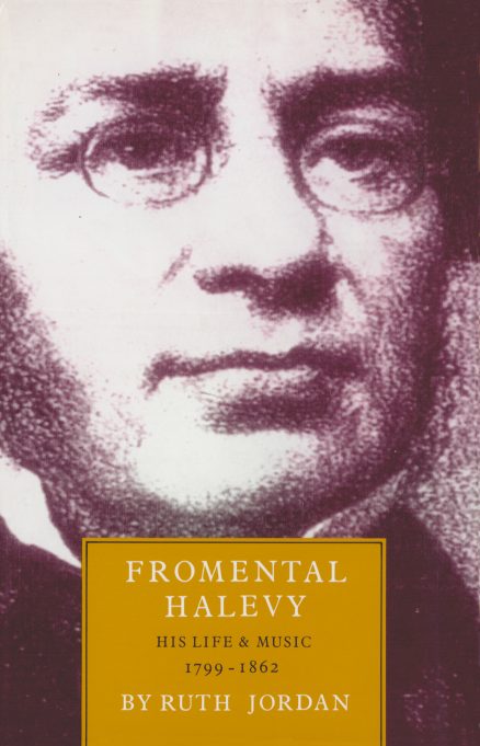 Fromental Halévy - His Life & Music 1799-1862